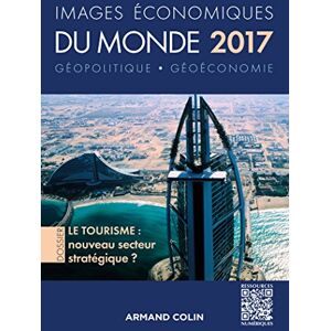 Armand Colin Images économiques du monde 2017: Le tourisme : nouveau secteur stratégique ? (French Edition) Armand Colin Images économiques du monde 2017: Le tourisme : nouveau secteur stratégique ? (French Edition)