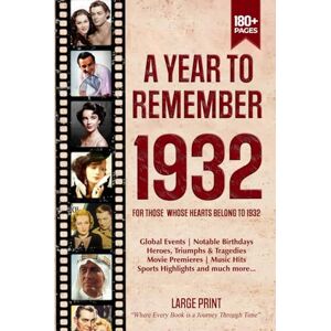 Zones, Wisdom A Year To Remember 1932 History Book: A Nostalgic Tribute for the Radio Babies with Heartfelt Memories of 1932 – An Ideal Gift for Birthdays, Anniversaries, and Special Occasions Zones, Wisdom A Year To Remember 1932 History Book: A Nostalgic Tribute for the Radio Babies with Heartfelt Memories of 1932 – An Ideal Gift for Birthdays, Anniversaries, and Special Occasions