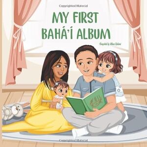 Rahimi, Alhan My First Bahá’í Album Rahimi, Alhan My First Bahá’í Album