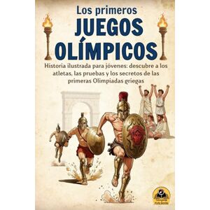 Kids Books, Compass El origen de los Juegos Olímpicos: Historia del deporte (Mitología griega para niños. Edición ilustrada) Kids Books, Compass El origen de los Juegos Olímpicos: Historia del deporte (Mitología griega para niños. Edición ilustrada)