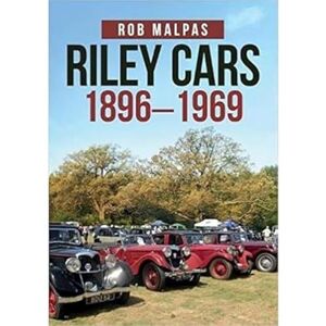 Malpas, Rob Riley Cars 1896-1969 Malpas, Rob Riley Cars 1896-1969