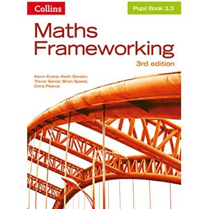 Evans, Kevin KS3 Maths Pupil Book 3.3 (Maths Frameworking) Evans, Kevin KS3 Maths Pupil Book 3.3 (Maths Frameworking)