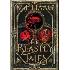 Haag, M J The Beastly Tales: The Complete Collection Haag, M J The Beastly Tales: The Complete Collection