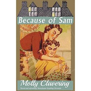 Clavering, Molly Because of Sam Clavering, Molly Because of Sam