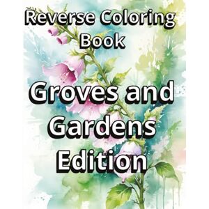 Artemis, Jericho Reverse Coloring Book: Groves and Gardens Edition: 65 Abstract Watercolor Scenes to Inspire Creative Line Drawing and Relaxation Artemis, Jericho Reverse Coloring Book: Groves and Gardens Edition: 65 Abstract Watercolor Scenes to Inspire Creative Line Drawing and Relaxation