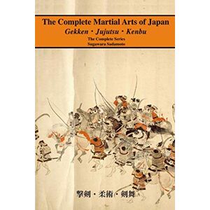 Sadamoto, Sugawara The Complete Martial Arts of Japan: The Complete Series Sadamoto, Sugawara The Complete Martial Arts of Japan: The Complete Series