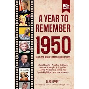 Zones, Wisdom A Year To Remember 1950 History Book: A Nostalgic Tribute for the Radio Babies with Heartfelt Memories of 1950 – An Ideal Gift for Birthdays, Anniversaries, and Special Occasions Zones, Wisdom A Year To Remember 1950 History Book: A Nostalgic Tribute for the Radio Babies with Heartfelt Memories of 1950 – An Ideal Gift for Birthdays, Anniversaries, and Special Occasions