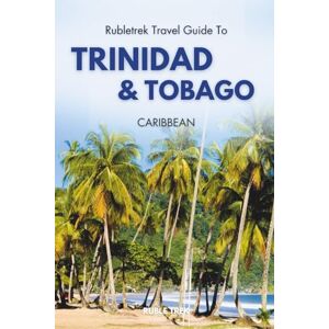 trek, Ruble Rubletrek Travel Guide to Trinidad and Tobago Caribbean: Full Color Plan Filled With History and Charming Sights (Pocket Travel Guide to the Caribbean!) trek, Ruble Rubletrek Travel Guide to Trinidad and Tobago Caribbean: Full Color Plan Filled With History and Charming Sights (Pocket Travel Guide to the Caribbean!)
