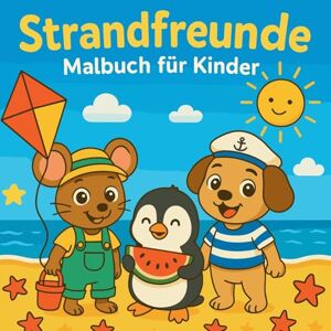 Martin, Chris Strandfreunde Malbuch für Kinder Martin, Chris Strandfreunde Malbuch für Kinder