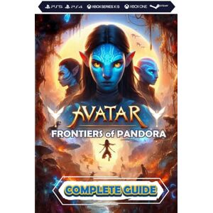 Eriksson, Aksel Avatar: Frontiers of Pandora: Complete Guide: Best Tips, Tricks, Walkthrough, and Other Things To know!!! (100% Helpfull) Eriksson, Aksel Avatar: Frontiers of Pandora: Complete Guide: Best Tips, Tricks, Walkthrough, and Other Things To know!!! (100% Helpfull)