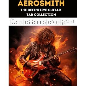 El Kahia, Hajiba Aerosmith: The Definitive Guitar Tab Collection El Kahia, Hajiba Aerosmith: The Definitive Guitar Tab Collection