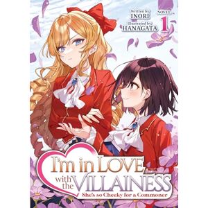 Inori I'm in Love with the Villainess: She's so Cheeky for a Commoner (Light Novel) Vol. 1 Inori I'm in Love with the Villainess: She's so Cheeky for a Commoner (Light Novel) Vol. 1