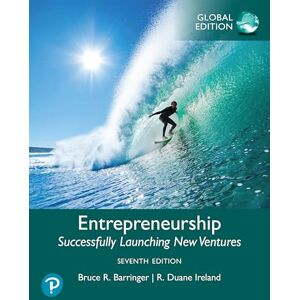 Barringer, Bruce Entrepreneurship: Successfully Launching New Ventures -- Global Edition Barringer, Bruce Entrepreneurship: Successfully Launching New Ventures -- Global Edition