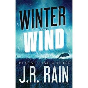 Rain, J.R. Winter Wind: 4 (J.R. Rain Standalone Novels) Rain, J.R. Winter Wind: 4 (J.R. Rain Standalone Novels)