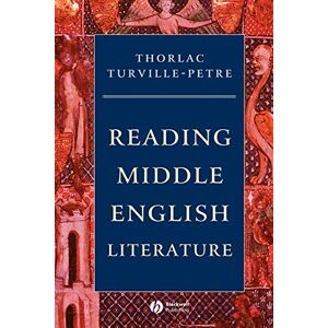 Turville-Petre, Thorlac Reading Middle English Literature: 20 (Wiley Blackwell Introductions to Literature) Turville-Petre, Thorlac Reading Middle English Literature: 20 (Wiley Blackwell Introductions to Literature)