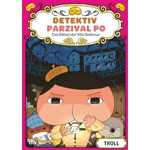 Troll Detektiv Parzival Po (7) – Das Rätsel der Villa Bellevue Troll Detektiv Parzival Po (7) – Das Rätsel der Villa Bellevue