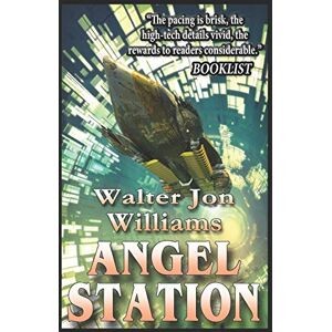 Williams, Walter Jon Angel Station Williams, Walter Jon Angel Station
