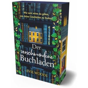 Woods, Evie Der verschwundene Buchladen: Mit farbigem Buchschnitt in limitierter Auflage Woods, Evie Der verschwundene Buchladen: Mit farbigem Buchschnitt in limitierter Auflage