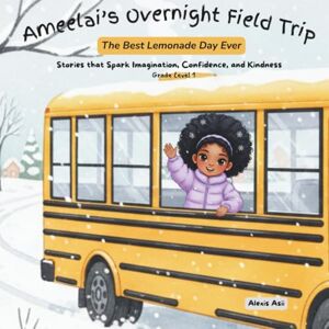 Asii, Alexis Ameelai’s Overnight Field Trip: The Best Lemonade Day Ever! (A Day With Ameelai) Asii, Alexis Ameelai’s Overnight Field Trip: The Best Lemonade Day Ever! (A Day With Ameelai)