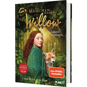 Bohlmann, Sabine Ein Mädchen namens Willow: Das Buch zum Film: mit vielen farbigen Filmfotos Bohlmann, Sabine Ein Mädchen namens Willow: Das Buch zum Film: mit vielen farbigen Filmfotos