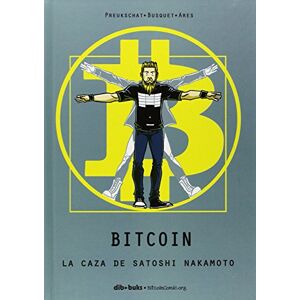 Busquet Mendoza, Josep Bitcoin: La caza de Satoshi Nakamoto (Aventúrate) Busquet Mendoza, Josep Bitcoin: La caza de Satoshi Nakamoto (Aventúrate)