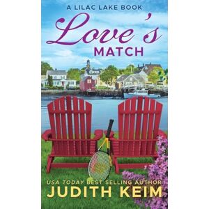 Keim, Judith Love's Match: A Lilac Lake Book Keim, Judith Love's Match: A Lilac Lake Book