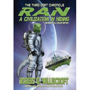 Williscroft, Robert G Ran: A Civilization in Hiding: 3 (The Oort Chronicles) Williscroft, Robert G Ran: A Civilization in Hiding: 3 (The Oort Chronicles)