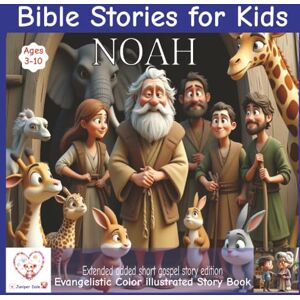 Dale, Juniper Bible stories for kids: Noah Pixar style illustrated bible story Ages 3-10 Additional contemporary gospel story Extended Dale, Juniper Bible stories for kids: Noah Pixar style illustrated bible story Ages 3-10 Additional contemporary gospel story Extended