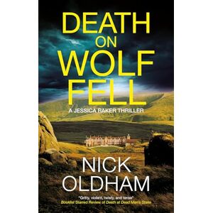 Oldham, Nick Death on Wolf Fell (A Jessica Raker Thriller) Oldham, Nick Death on Wolf Fell (A Jessica Raker Thriller)