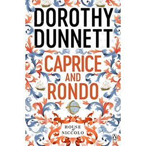 Dunnett, Dorothy Caprice And Rondo: The House of Niccolo 7 Dunnett, Dorothy Caprice And Rondo: The House of Niccolo 7
