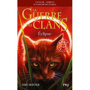 Hunter, Erin La guerre des clans Cycle III/Tome 4 Eclipse (Hors collection sériel) Hunter, Erin La guerre des clans Cycle III/Tome 4 Eclipse (Hors collection sériel)