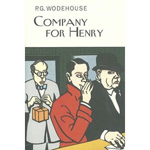 Wodehouse, P.G. Company For Henry (Everyman's Library P G WODEHOUSE) Wodehouse, P.G. Company For Henry (Everyman's Library P G WODEHOUSE)