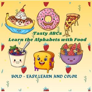 Creative Labs Tasty ABCs Learn the Alphabet with Food: Preschool Handwriting Tracing and coloring Book For Kids Ages 3-5 Creative Labs Tasty ABCs Learn the Alphabet with Food: Preschool Handwriting Tracing and coloring Book For Kids Ages 3-5