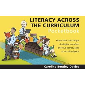 Caroline Bentley-Davies Literacy Across the Curriculum (Pocketbook) Caroline Bentley-Davies Literacy Across the Curriculum (Pocketbook)