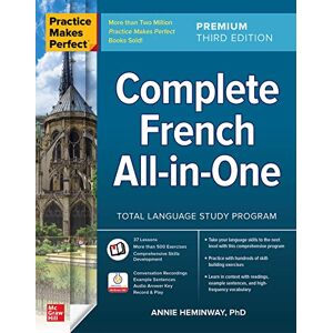 Heminway, Annie Practice Makes Perfect: Complete French All-in-One, Premium Third Edition Heminway, Annie Practice Makes Perfect: Complete French All-in-One, Premium Third Edition