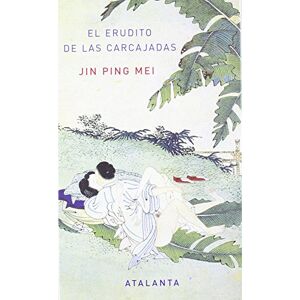 Erudito de las carcajadas Jin Ping Mei- Tomo I: 49 (Memoria Mundi) Erudito de las carcajadas Jin Ping Mei- Tomo I: 49 (Memoria Mundi)