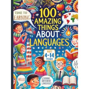 Gandhi, Amar 100 Amazing Things About Languages Gandhi, Amar 100 Amazing Things About Languages