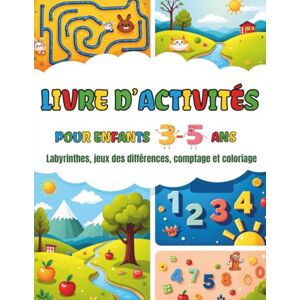 Kim, Diana LIVRE D’ACTIVITÉS POUR ENFANTS 3–5 ANS: Labyrinthes, Jeux des Différences, Associer les Ombres, Compter les Nombres et Pages de Coloriage pour Enfants d’Âge Préscolaire Kim, Diana LIVRE D’ACTIVITÉS POUR ENFANTS 3–5 ANS: Labyrinthes, Jeux des Différences, Associer les Ombres, Compter les Nombres et Pages de Coloriage pour Enfants d’Âge Préscolaire