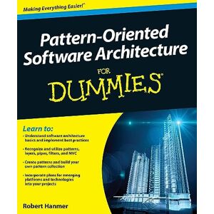 Hanmer, Robert S. Pattern-Oriented Software Architecture For Dummies Hanmer, Robert S. Pattern-Oriented Software Architecture For Dummies