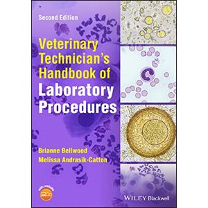 Bellwood, Brianne Veterinary Technician's Handbook of Laboratory Procedures Bellwood, Brianne Veterinary Technician's Handbook of Laboratory Procedures