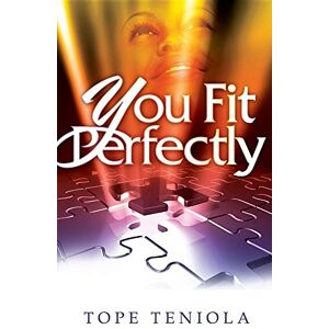 Teniola, Tope You Fit Perfectly Teniola, Tope You Fit Perfectly