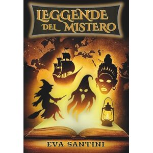 Santini, Eva LEGGENDE DEL MISTERO: 25 storie illustrate da brivido – dalla Llorona al Chupacabra, un viaggio tra paura, mostri, fantasmi, miti e misteri del mondo (Grandi Leggende del Mondo) Santini, Eva LEGGENDE DEL MISTERO: 25 storie illustrate da brivido – dalla Llorona al Chupacabra, un viaggio tra paura, mostri, fantasmi, miti e misteri del mondo (Grandi Leggende del Mondo)