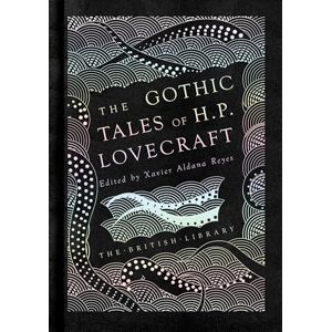 H. P. Lovecraft The Gothic Tales of : 3 (British Library Hardback Classics) H. P. Lovecraft The Gothic Tales of : 3 (British Library Hardback Classics)