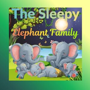 SHAHEE KID The Sleepy Elephant Family SHAHEE KID The Sleepy Elephant Family