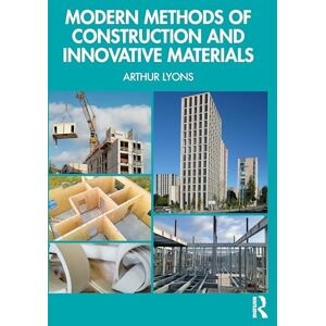 Lyons, Arthur Modern Methods of Construction and Innovative Materials Lyons, Arthur Modern Methods of Construction and Innovative Materials