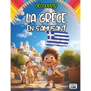 story, open Découvrir la Grèce en s’amusant: Livre éducatif et ludique pour enfants sur la Grèce : mythologie grecque, dieux et héros, histoire antique, ... grecques, alphabet grec, jeux, quiz, co story, open Découvrir la Grèce en s’amusant: Livre éducatif et ludique pour enfants sur la Grèce : mythologie grecque, dieux et héros, histoire antique, ... grecques, alphabet grec, jeux, quiz, co