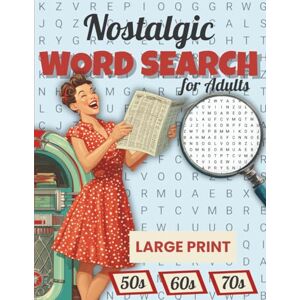 Turner, Percy Nostalgic Word Search: Large Print for Adults & Senior Big Font Puzzles Brain Game to Improve Memory Turner, Percy Nostalgic Word Search: Large Print for Adults & Senior Big Font Puzzles Brain Game to Improve Memory