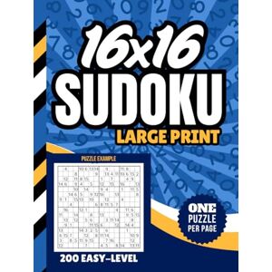 Press, Math Academy 16x16 Sudoku Large Print: Hardcover / 200 Puzzles / All Easy Level / One Per Page / Numbers Only / Jumbo Font Simple To Read / Brain Teaser Gift For Adults Press, Math Academy 16x16 Sudoku Large Print: Hardcover / 200 Puzzles / All Easy Level / One Per Page / Numbers Only / Jumbo Font Simple To Read / Brain Teaser Gift For Adults