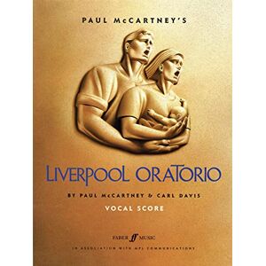 Paul McCartney's Liverpool Oratorio: (Vocal Score) (Faber Edition) Paul McCartney's Liverpool Oratorio: (Vocal Score) (Faber Edition)