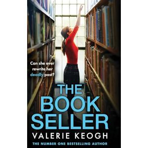 Keogh, Valerie The Bookseller: A heart-pounding psychological thriller from NUMBER ONE BESTSELLER Valerie Keogh for 2025 Keogh, Valerie The Bookseller: A heart-pounding psychological thriller from NUMBER ONE BESTSELLER Valerie Keogh for 2025